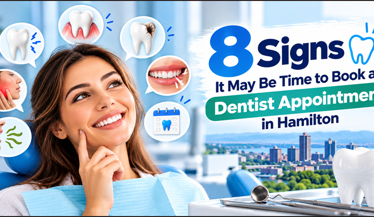 8 Signs It May Be Time to Book a Dentist Appointment