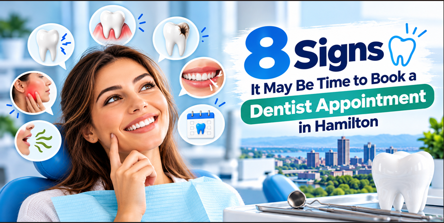 8 Signs It May Be Time to Book a Dentist Appointment